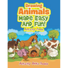 Drawing Animals Made Easy and Fun! Activity Book