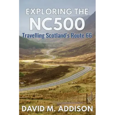 Exploring the NC500: Travelling Scotland's Route 66