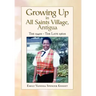 Growing Up In All Saints Village, Antigua