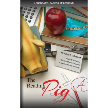 Legendary Leadership Lessons: The Reading Pig