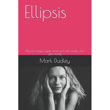Ellipsis: You can begin again, when you are ready. Are you ready