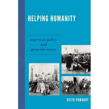 Helping Humanity: American Policy and Genocide Rescue