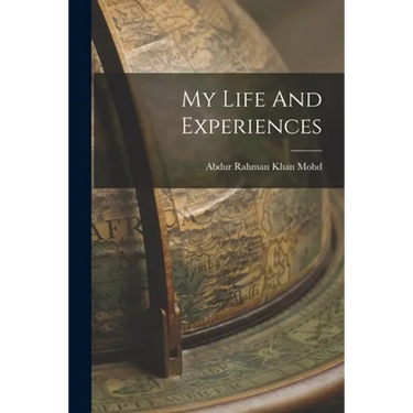 My Life And Experiences