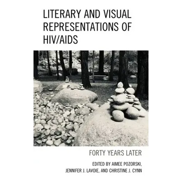 Literary and Visual Representations of HIV/AIDS: Forty Years Later