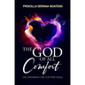 The God of All Comfort: Encountering the God Who Heals