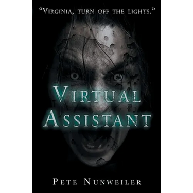 Virtual Assistant: A Smart Home Tech Thriller