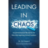 Leading in Chaos: A Commonsense Blueprint for New and Aspiring School Leaders