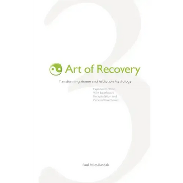 Art of Recovery: Transforming Shame and Addiction Mythology