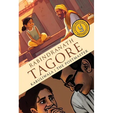 Kabuliwala & The Postmaster: Classic Indian Stories