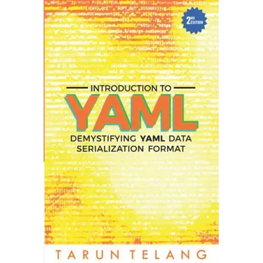 Introduction to YAML: Demystifying YAML Data Serialization Format