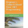 Beginner's Guide to Visual Basic .NET Programming: A Practical Approach to VB.NET