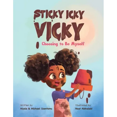 Sticky Icky Vicky: Choosing to Be Myself