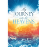 My Journey Into the Heavens