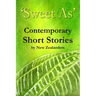 'Sweet As' Contemporary Short Stories