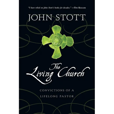 The Living Church: Convictions of a Lifelong Pastor