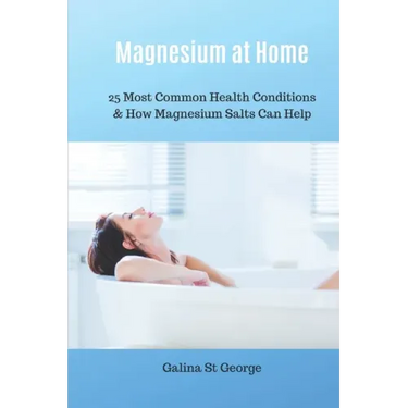Magnesium at Home: 25 Most Common Health Conditions & How Magnesium Salts Can Help