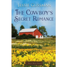 The Cowboy's Secret Romance
