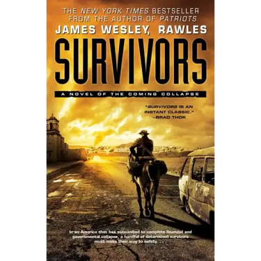 Survivors: A Novel of the Coming Collapse