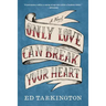 Only Love Can Break Your Heart