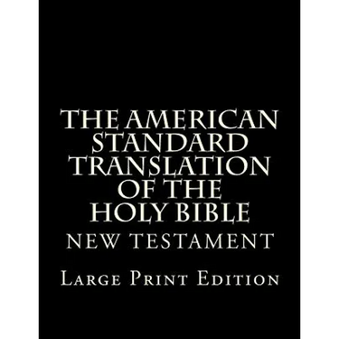 The American Standard Translation of The Holy Bible: Low Tide Press LARGE PRINT Edition