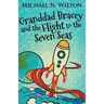 Granddad Bracey And The Flight To The Seven Seas