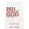2031 Names of God in Scriptural Order: Transform Your Life as You Get to Know God in New Ways