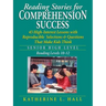 Reading Stories for Comprehension Success: Senior High Level, Reading Levels 10-12