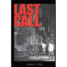 Last Call: Sweat, Tears, and Beers: Thirty Years at the Firehouse