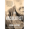 The Absolutist: A Novel by the Author of the Heart's Invisible Furies