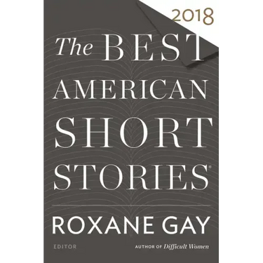 The Best American Short Stories 2018