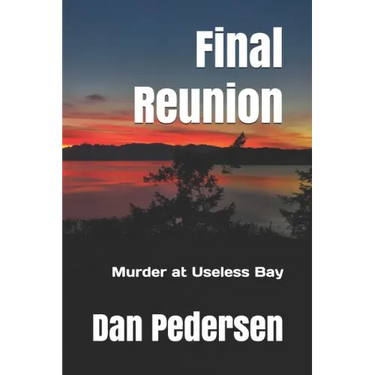 Final Reunion: Murder at Useless Bay