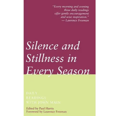 Silence and Stillness in Every Season