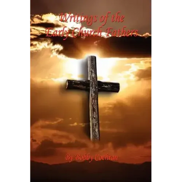 Writings of the Early Church Fathers