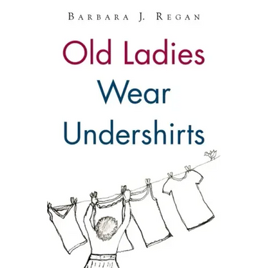 Old Ladies Wear Undershirts