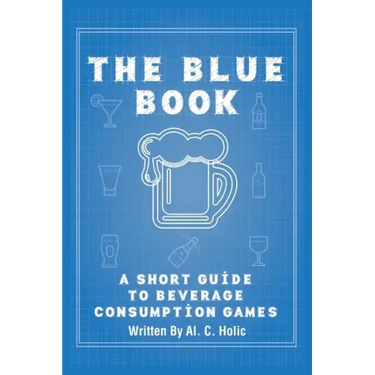 The Blue Book: A Short Guide to Beverage Consumption Games