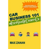 Car Business 101: #CrazyShitCarDealersDo