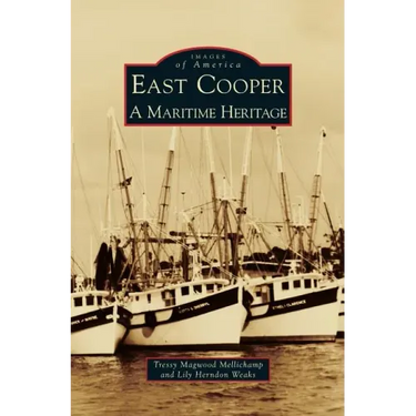 East Cooper: A Maritime Heritage