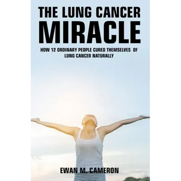 The Lung Cancer Miracle