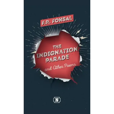The Indignation Parade: and Other Poems