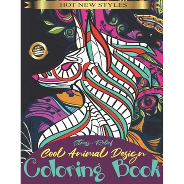 Stress Relief-Cool Animal Design Coloring Book: Adult Coloring Book with Fun, Easy, Hard and Relaxing Mandala Animals