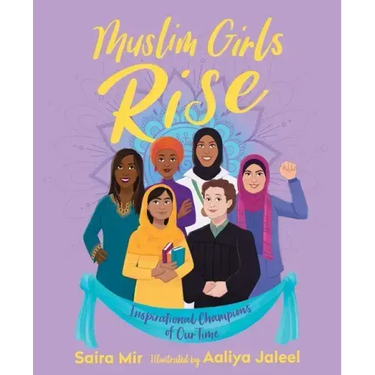 Muslim Girls Rise: Inspirational Champions of Our Time
