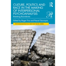 Culture, Politics and Race in the Making of Interpersonal Psychoanalysis: Breaking Boundaries