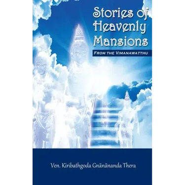 Stories of Heavenly Mansions from the Vimanavatthu