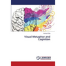 Visual Metaphor and Cognition
