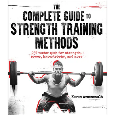 The Complete Guide to Strength Training Methods