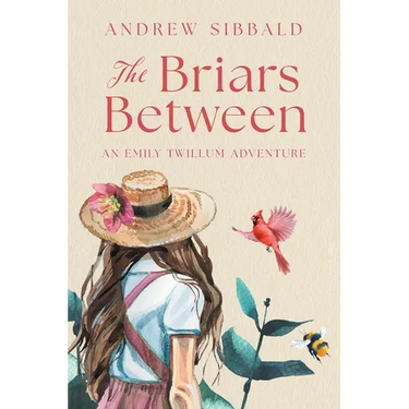 The Briars Between: An Emily Twillum Adventure