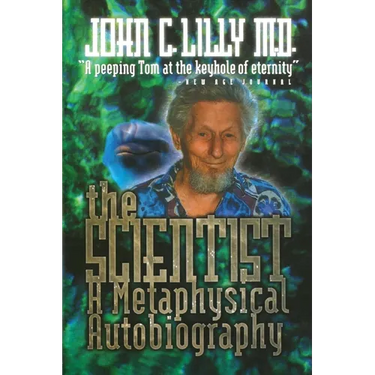 The Scientist: A Metaphysical Autobiography
