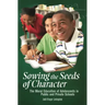 Sowing the Seeds of Character: The Moral Education of Adolescents in Public and Private Schools