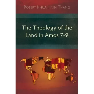 The Theology of the Land in Amos 7-9