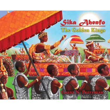 Sika Ahenfo: The Golden Kings